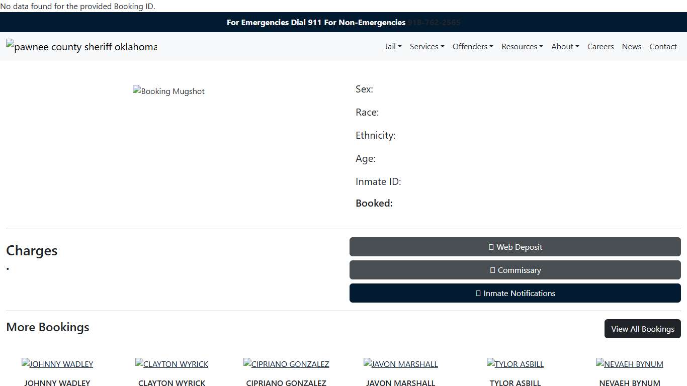 <br /> <b>Warning</b>: Undefined variable $FName in <b>/home/pawneecountysher/public_html/inmate.php</b> on line <b>21</b><br /> <br /> <b>Deprecated</b>: htmlspecialchars(): Passing null to parameter #1 ($string) of type string is deprecated in <b>/home/pawneecountysher/public_html/inmate.php</b> on line <b>21</b><br /> <br /> <b>Warning</b>: Undefined variable $LName in <b>/home/pawneecountysher/public_html/inmate.php</b> on line <b>21</b><br /> <br /> <b>Deprecated</b>: htmlspecialchars(): Pa